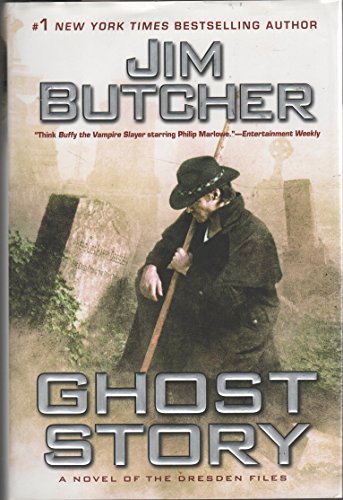 GHOST STORY, A NOVEL OF THE DRESDEN FILES
