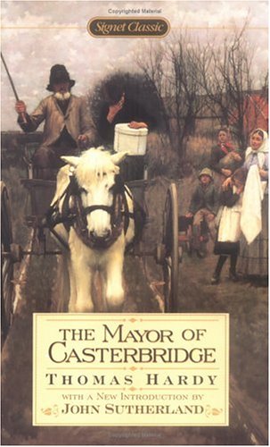 The Mayor of Casterbridge (Signet Classics)