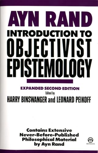 Introduction to Objectivist Epistemology: Expanded Second Edition
