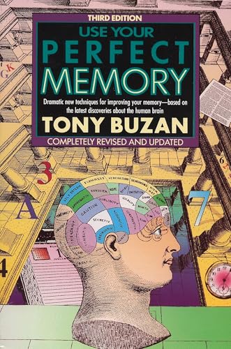 Use Your Perfect Memory: Dramatic New Techniques for Improving Your Memory; Third Edition (Plume)
Use Your Perfect Memory: Dramatic New Techniques for Improving Your Memory; Third Edition (Plume)
