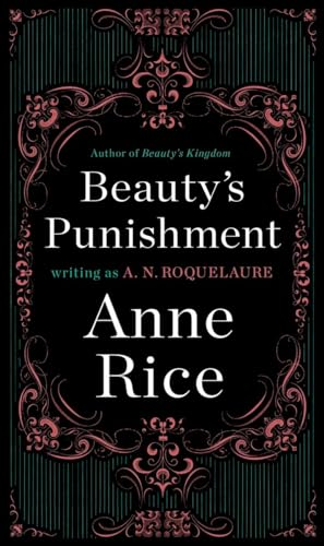 Beauty's Punishment: A Novel (A Sleeping Beauty Novel)