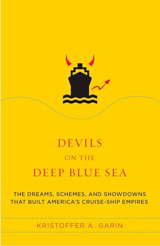 Devils on the Deep Blue Sea: The Dreams, Schemes, and Showdowns That Built America's Cruise-Ship Empires
Devils on the Deep Blue Sea: The Dreams, Schemes, and Showdowns That Built America's Cruise-Ship Empires