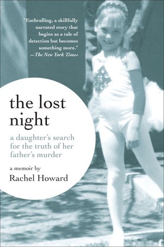 The Lost Night: A Daughter's Search for the Truth of Her Father's Murder
The Lost Night: A Daughter's Search for the Truth of Her Father's Murder