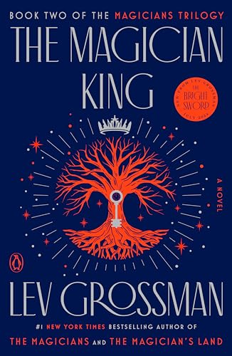 The Magician King: A Novel (Magicians Trilogy)