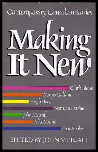 Making It New: Contemporary Canadian Stories