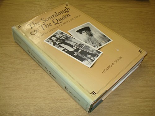 The Sourdough & the Queen The Many Lives of Klondike Joe Boyle