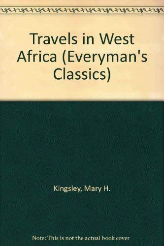 Travels in West Africa (Everyman Classics Series)