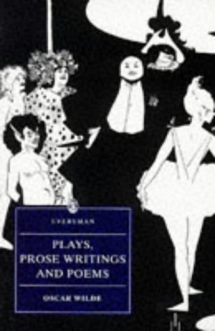 Plays, Prose Writings & Poems; Wilde (Everyman's Library)