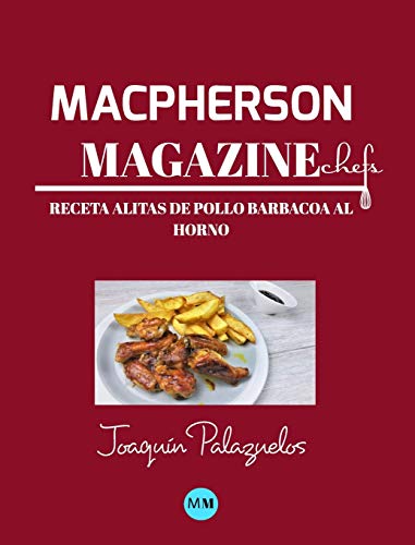 Macpherson Magazine Chef`s - Receta Alitas de pollo barbacoa al horno