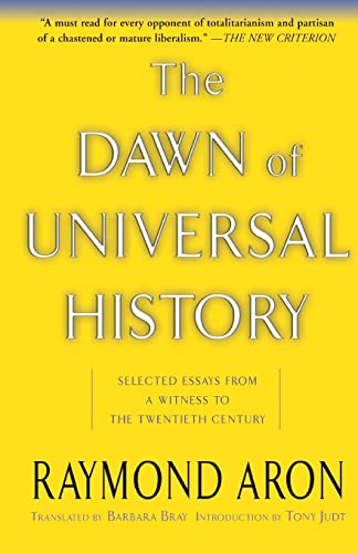 The Dawn Of Universal History: Selected Essays From A Witness To The Twentieth Century
The Dawn Of Universal History: Selected Essays From A Witness To The Twentieth Century