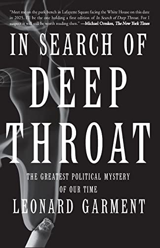 In Search Of Deep Throat: The Greatest Political Mystery Of Our Time