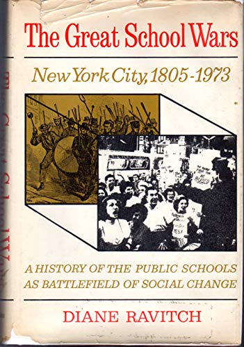 GREAT SCHOOL WARS, New York City 1805-1973.
