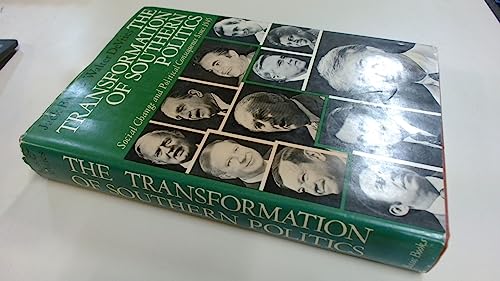 The Transformation Of Southern Politics : Social Change And Political Consequences Since 1945