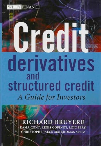 Credit Derivatives and Structured Credit: A Guide for Investors (The Wiley Finance Series)
Credit Derivatives and Structured Credit: A Guide for Investors (The Wiley Finance Series)