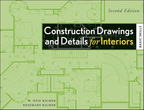 Construction Drawings and Details for Interiors: Basic Skills, 2nd Edition
Construction Drawings and Details for Interiors: Basic Skills, 2nd Edition