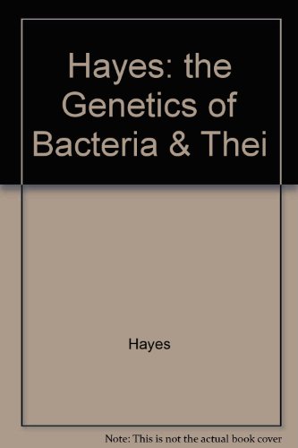 Genetics of Bacteria and Their Viruses: Studies in Basic Genetics and Molecular Biology. (Second ...