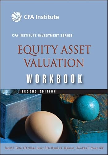Equity Asset Valuation Workbook (CFA Institute Investment Series)