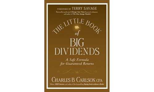 Little Book of Big Dividends: A Safe Formula for Guaranteed Returns