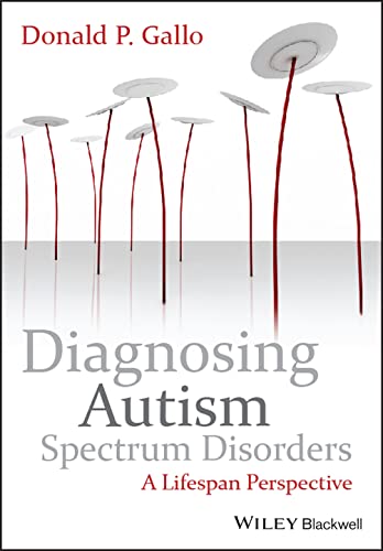 Diagnosing Autism Spectrum Disorders: A Lifespan Perspective