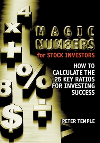 Magic Numbers for Stock Investors: How To Calculate the 25 Key Ratios for Investing Success
Magic Numbers for Stock Investors: How To Calculate the 25 Key Ratios for Investing Success