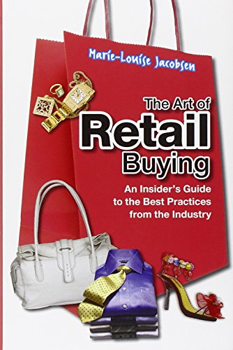 The Art of Retail Buying: An Insider's Guide to the Best Practices from the Industry
The Art of Retail Buying: An Insider's Guide to the Best Practices from the Industry