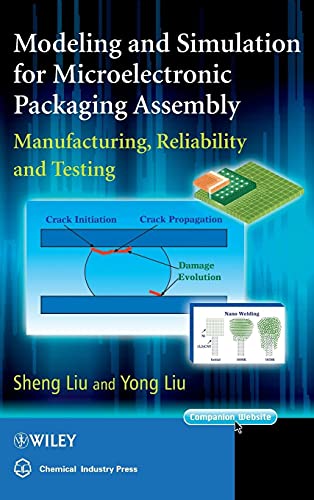 Modeling and Simulation for Packaging Assembly : Manufacture, Reliability and Testing