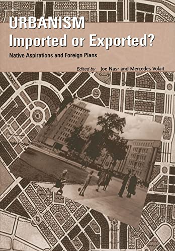 Urbanism: Imported or Exported? Native Aspirations and Foreign Plans