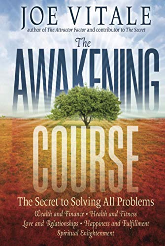 The Awakening Course : The Secret to Solving All Problems