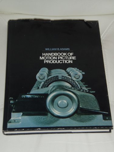 Handbook of Motion Picture Production