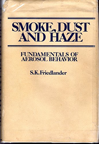 Smoke, Dust, and Haze: Fundamentals of Aerosol Behavior