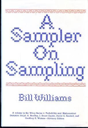 A Sampler on Sampling (Wiley Series in Probability and Statistics - Applied Probability and Statistics Section)