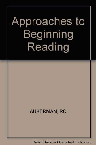 Approaches to Beginning Reading