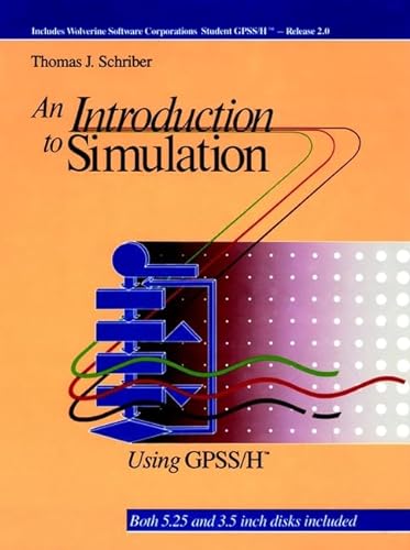 An Introduction to Simulation Using GPSS/H with 5.25 and 3.5 Inch Disks {FIRST EDITION}