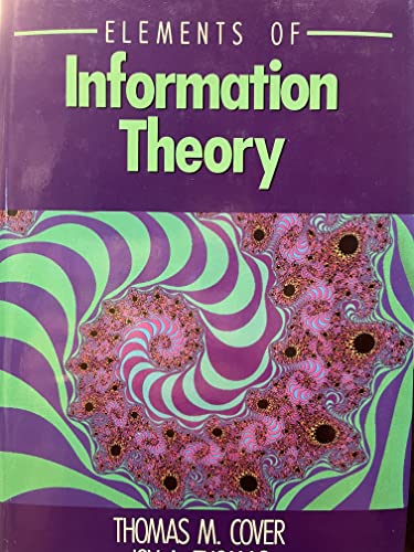 Elements of Information Theory (Wiley Series in Telecommunications and Signal Processing)
Elements of Information Theory (Wiley Series in Telecommunications and Signal Processing)
