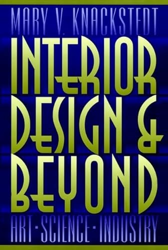 Interior Design and Beyond: Art Science Industry