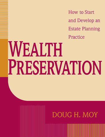 Wealth Preservation How to Start and Develop an Estate Planning