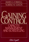 Gaining Control: Capacity Management and Scheduling (The Oliver Wight Companies)