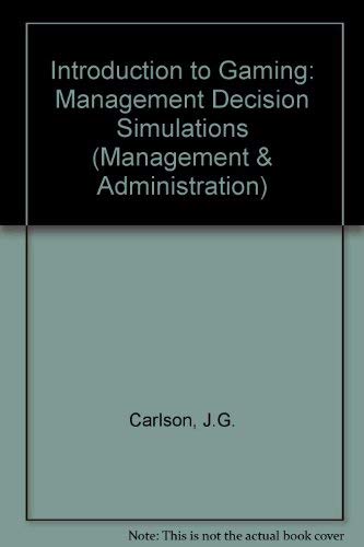 Introduction to Gaming: Management Decision Simulations