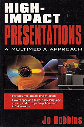 High-Impact Presentations, A Multimedia Approach