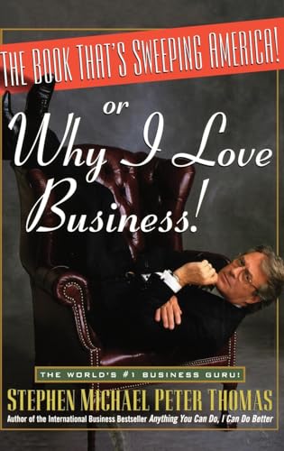 The Book That's Sweeping America: Or.Why I Love Business