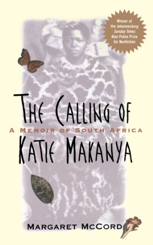 The Calling of Katie Makanya A Memoir of South Africa