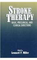 Stroke Therapy: Basic, Preclinical, and Clinical Directions