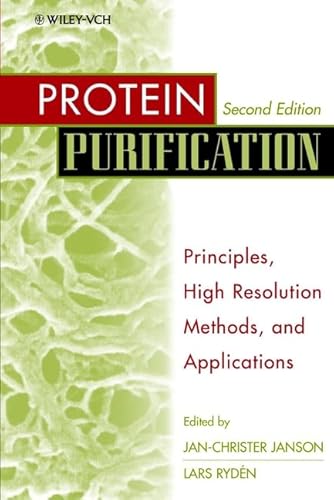 Protein Purification: Principles, High-Resolution Methods, and Applications
Protein Purification: Principles, High-Resolution Methods, and Applications