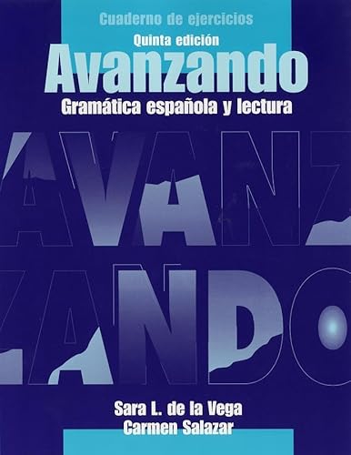 Cuaderno de ejercicios para Avanzando, Workbook: Gramatica espaola y lectura (Spanish Edition)
Cuaderno de ejercicios para Avanzando, Workbook: Gramatica espaola y lectura (Spanish Edition)