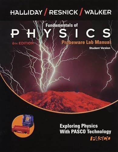 Fundamentals of Physics,, Probeware Lab Manual/Student Version