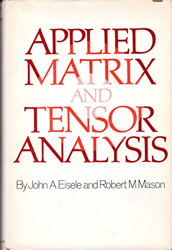 Applied Matrix and Tensor Analysis
