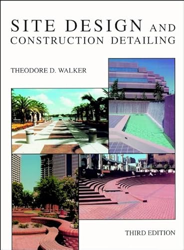 Site Design and Construction Detailing, 3rd Edition