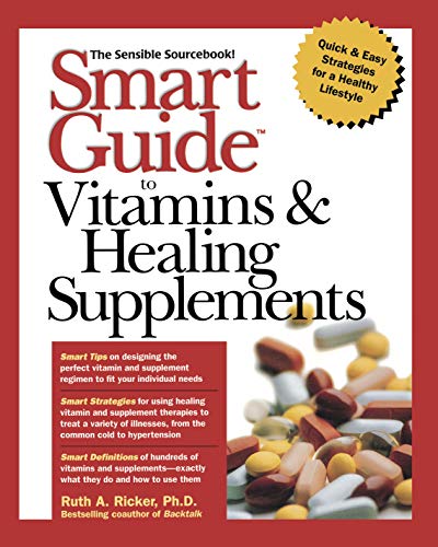 Smart Guide to Vitamins Healing Supplements