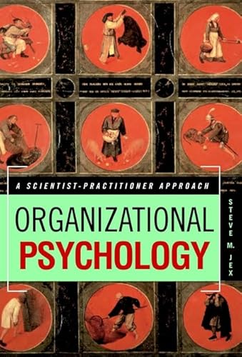 Organizational Psychology: A Scientist Practitioner Approach