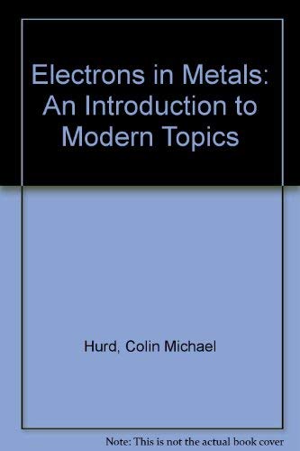 Electrons in Metals: An Introduction to Modern Topics